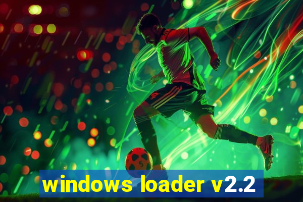 windows loader v2.2